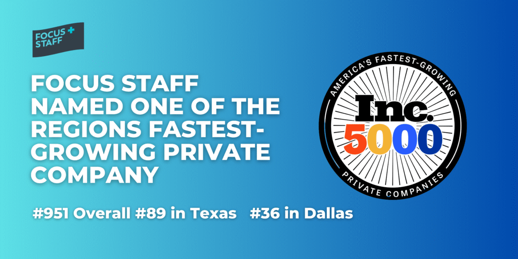 Focus Staff Ranks on the Inc. 5000 List of Fastest-Growing Companies ...
